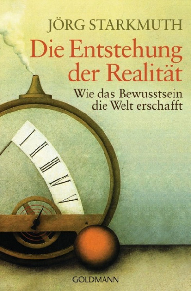 Die Entstehung der Realität