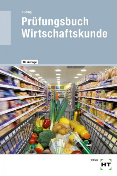 Prüfungsbuch Wirtschaftskunde