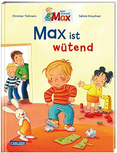 Max-Bilderbücher: Max ist wütend: Mit Nachwort und Tipps zum Thema für Eltern und PädagogInnen | Humorvoll erzählte Geschichte über das wichtige Thema Wut - für Kinder ab 3 Jahre