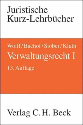 Verwaltungsrecht Bd. 1: Ein Studienbuch