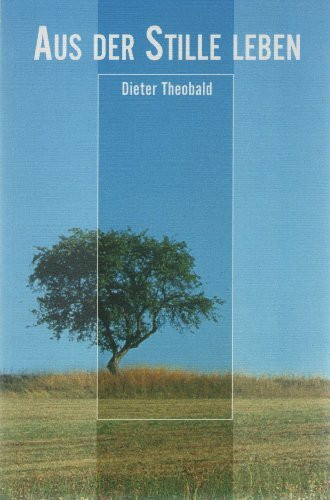 Aus der Stille leben (TELOS - Paperbacks)