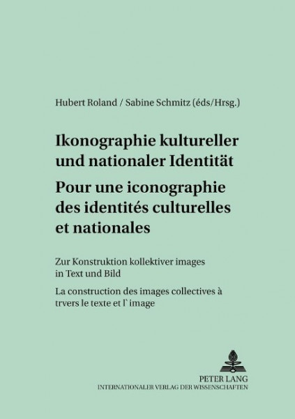 Pour une iconographie des identités culturelles et nationales. Ikonographie kultureller und national