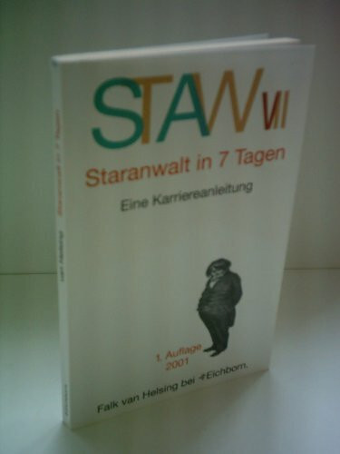 Staranwalt in 7 Tagen: Eine Karriereanleitung