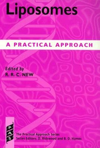 Liposomes: A Practical Approach (The Practical Approach Series, Band 58)