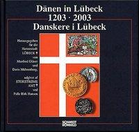Dänen in Lübeck 1203 - 2003