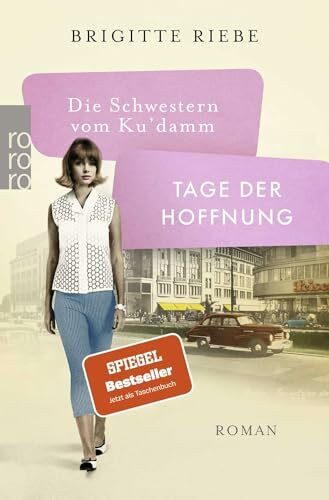 Die Schwestern vom Ku'damm: Tage der Hoffnung: Die 50er-Jahre-Reihe