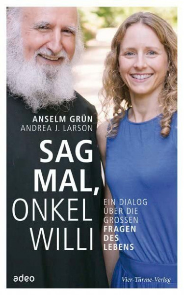 Sag mal, Onkel Willi: Ein Dialog über die großen Fragen des Lebens