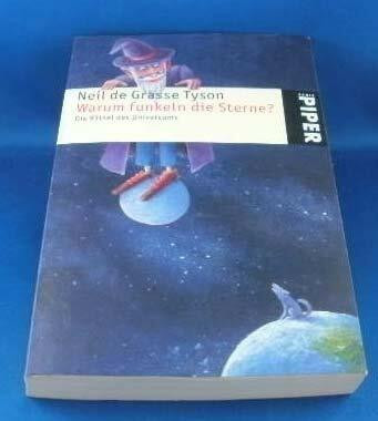 Warum funkeln die Sterne?: Die Rätsel des Universums: Das Rätsel des Universums (Piper Taschenbuch, Band 3780)