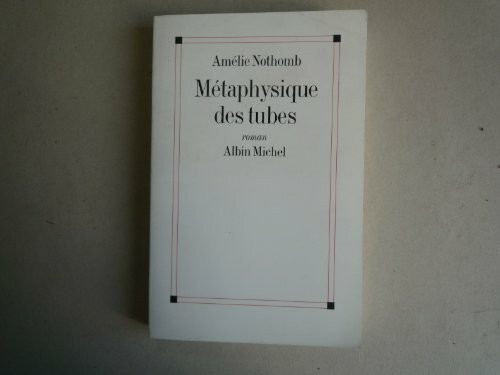 Métaphysique des tubes