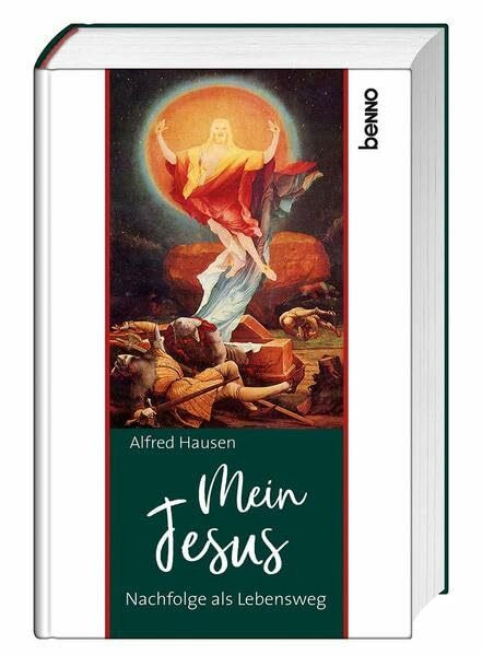 Mein Jesus: Nachfolge als Lebensweg