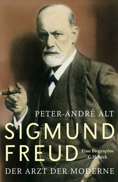 Sigmund Freud: Der Arzt der Moderne. Eine Biographie