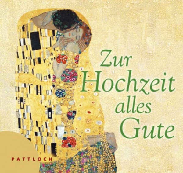 Zur Hochzeit alles Gute: Mit Bildern von Gustav Klimt