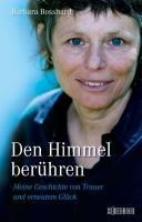 Den Himmel ber?hren - Bosshard, Barbara