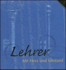 Lehrer: Mit Herz und Verstand