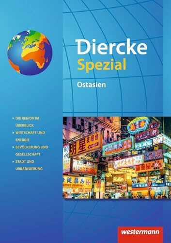 Diercke Spezial - Aktuelle Ausgabe für die Sekundarstufe II: Ostasien