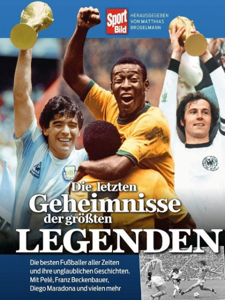 Die letzten Geheimnisse der größten Legenden