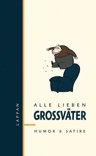 Alle lieben Grossväter: Bilder & Worte (LeseLust)