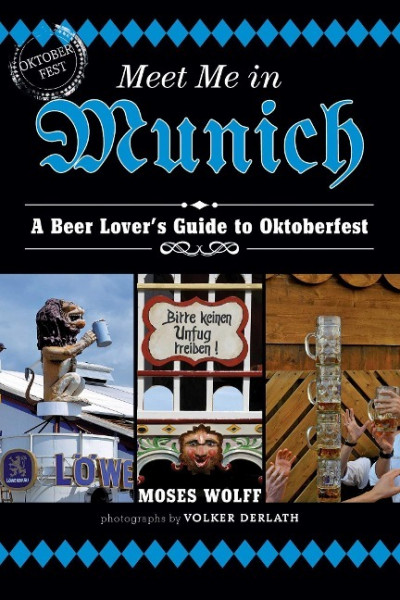 Meet Me in Munich: A Beer Lover's Guide to Oktoberfest