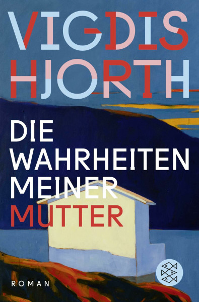 Die Wahrheiten meiner Mutter: Roman