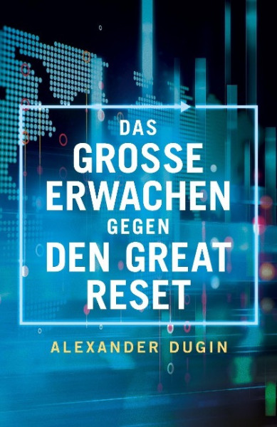 Das Grosse Erwachen gegen den Great Reset