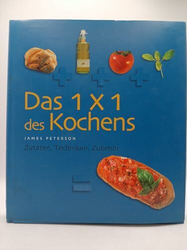 Das 1 x 1 des Kochens