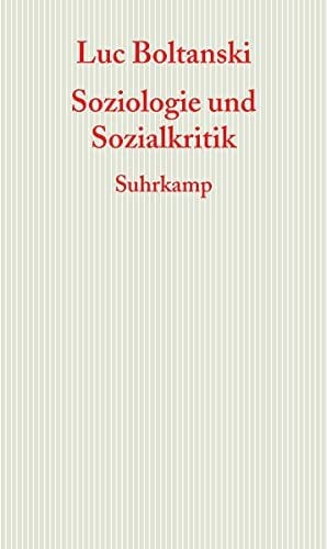 Soziologie und Sozialkritik: Frankfurter Adorno-Vorlesungen 2008 (Graue Reihe) Soziologie und Sozialkritik: Frankfurter Adorno-Vorlesungen 2008 (Graue Reihe)
