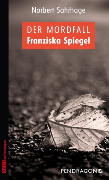 Der Mordfall Franziska Spiegel