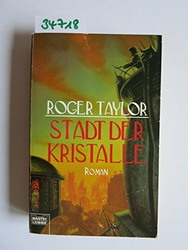 Stadt der Kristalle (Fantasy. Bastei Lübbe Taschenbücher)