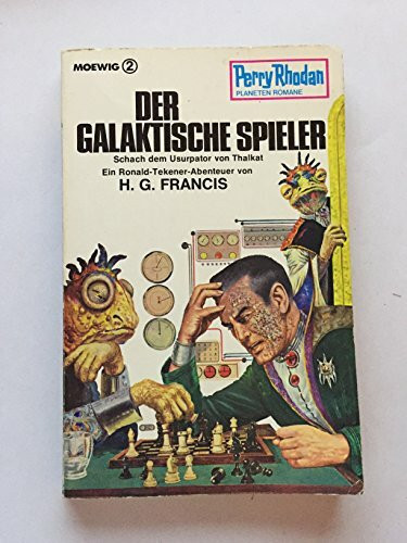 Perry Rhodan Planetenromane, Band 195: Der galaktische Spieler