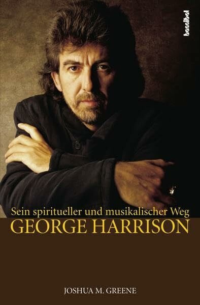 George Harrison: Seine spirituelle und musikalische Wanderschaft