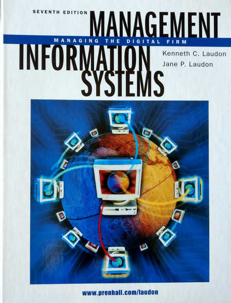 Management Information Systems: Managing the Digital Firm: United States Edition