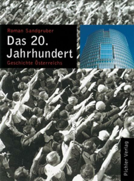 Geschichte Österreichs / Das 20. Jahrhundert