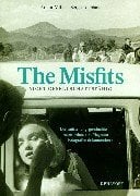 The Misfits, Nicht gesellschaftsfähig: Die Entstehungsgeschichte eines Films. Von Magnum-Fotografen dokumentiert: Eve Arnold, Cornell Capa, Henri ... Erich... The Misfits, Nicht gesellschaftsfähig: Die Entstehungsgeschichte eines Films. Von Magnum-Fotografen dokumentiert: Eve Arnold, Cornell Capa, Henri ... Erich Hartmann, Inge Morath, Dennis Stock