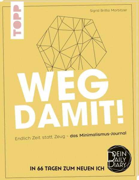 Weg damit!