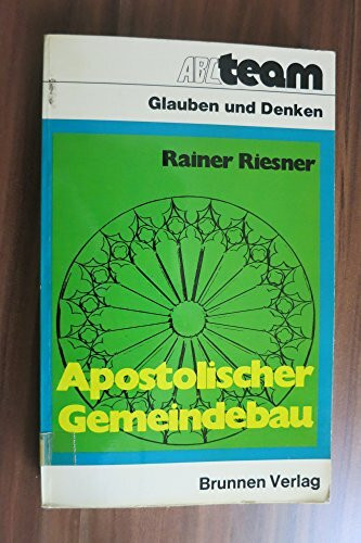 Apostolischer Gemeindebau. Die Herausforderung der paulinischen Gemeinden