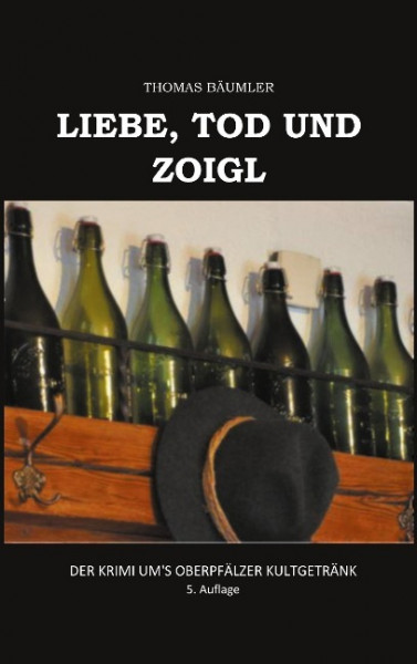 Liebe, Tod und Zoigl.