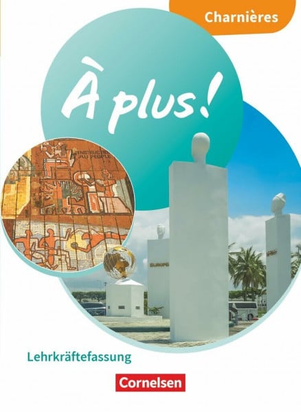 À plus ! Neubearbeitung|NULL|Französisch als 1. und 2. Fremdsprache - Ausgabe 2020|Charnières|NULL|NULL|Schulbuch - Lehrkräftefassung mit Audios und Videos|NULL