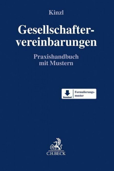 Gesellschaftervereinbarungen: Praxishandbuch mit Mustern