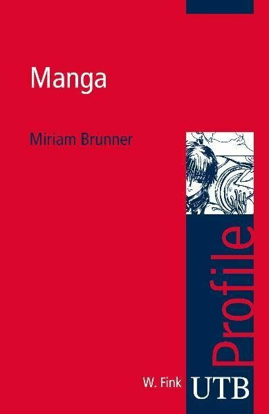 Manga (UTB S (Small-Format): Uni-Taschenbücher)