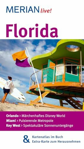 MERIAN live! Reiseführer Florida: MERIAN live! – Mit Kartenatlas im Buch und Extra-Karte zum Herausnehmen