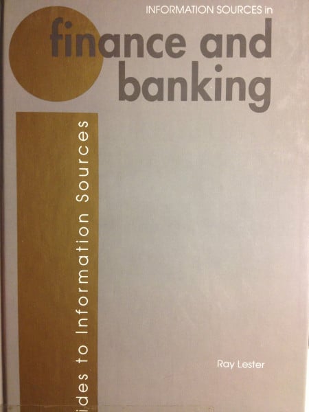 Information Sources in Finance and Banking (Guides to Information Sources)