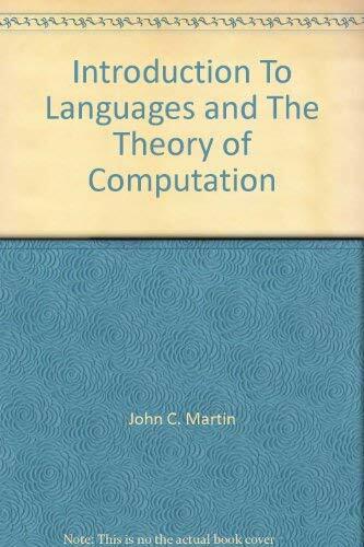 Introduction to Languages and the Theory Ofcomputation Introduction to Languages and the Theory Ofcomputation