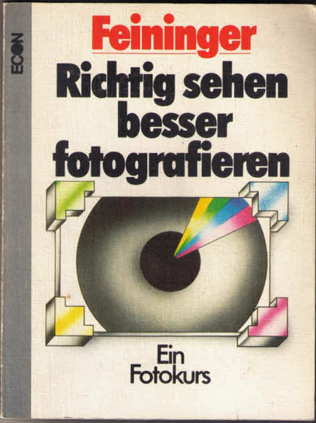 Richtig sehen, besser fotografieren. Ein Fotokurs