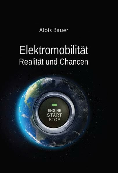 Elektromobilität - Realität und Chancen