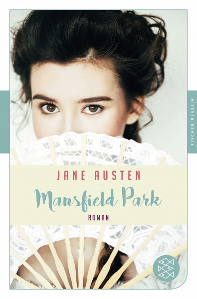 Mansfield Park: Roman. Neu übersetzt von Manfred Allié und Gabriele Kempf-Allié (Fischer Klassik)