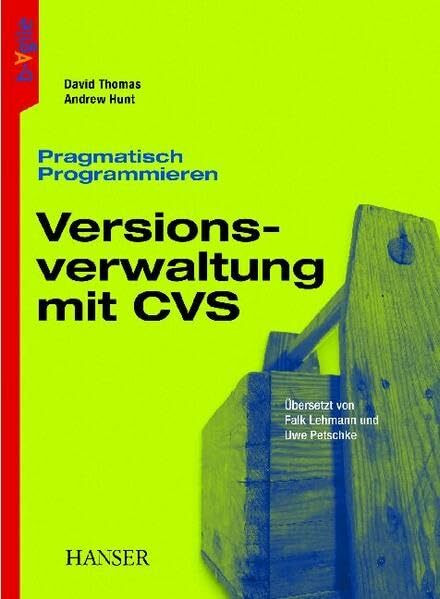 Pragmatisch Programmieren - Versionsverwaltung mit CVS
