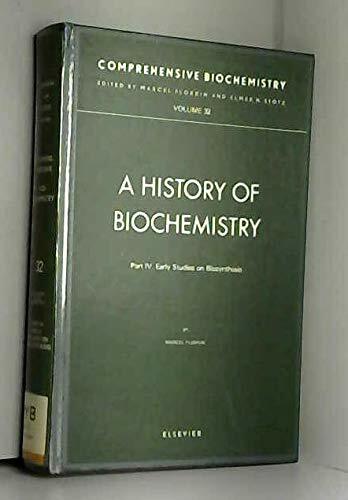 Early Studies on Biosynthesis (Volume 31) (Comprehensive Biochemistry, Volume 31) Early Studies on Biosynthesis (Volume 31) (Comprehensive Biochemistry, Volume 31)