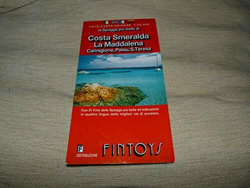 Le spiagge più belle di Costa Smeralda, La Maddalena, Cannigione, Palau, S. Teresa 1:50.000
