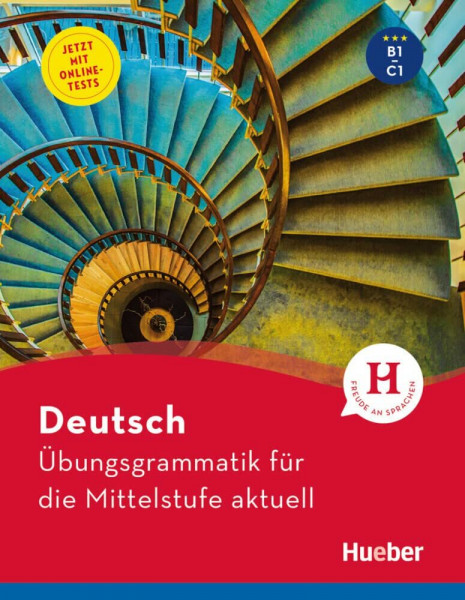 Deutsch – Übungsgrammatik für die Mittelstufe – aktuell: Buch mit beigelegtem Lösungsschlüssel und Online-Tests