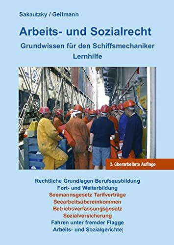 Arbeits- u.Sozialrecht: Grundwissen für den Schiffsmechaniker - Lernhilfe